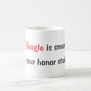 Mein Beagle ist intelligenter… Tasse