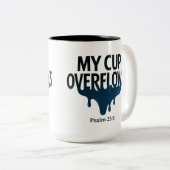 Mein Becher fließt über Psalm 23:5 Tasse (VorderseiteRechts)