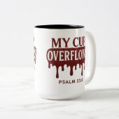 Mein Becher fließt über Psalm 23:5 Tasse (VorderseiteRechts)