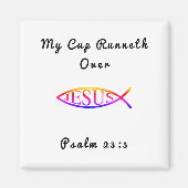Mein Becher läuft über Psalm 23:5 Printed Magnet (Vorne)