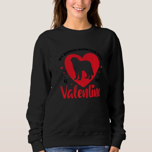Mein Berner Hund ist mein Niedlicher Valentinhund Sweatshirt (Vorderseite)