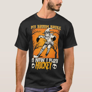Mein Besen brach, also spiele ich jetzt Hockey Eis T-Shirt