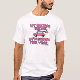 Mein Besen brach lustige Hexen-Zitat | Halloween H T-Shirt