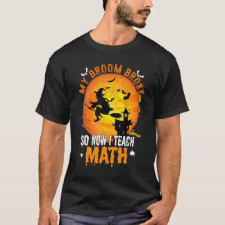 Mein Besen ist kaputt, also unterrichte ich jetzt T-Shirt