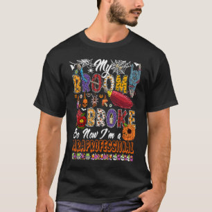 Mein Besen ist kaputt, deshalb bin ich jetzt eine  T-Shirt
