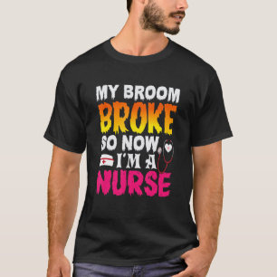 Mein Besen ist kaputt, deshalb bin ich jetzt Krank T-Shirt