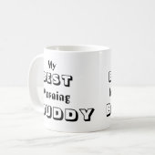 Mein bester Buddy Morning Kaffeetasse (Vorderseite Links)