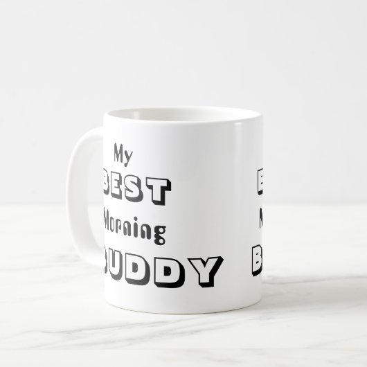 Mein bester Buddy Morning Kaffeetasse (Vorderseite Links)