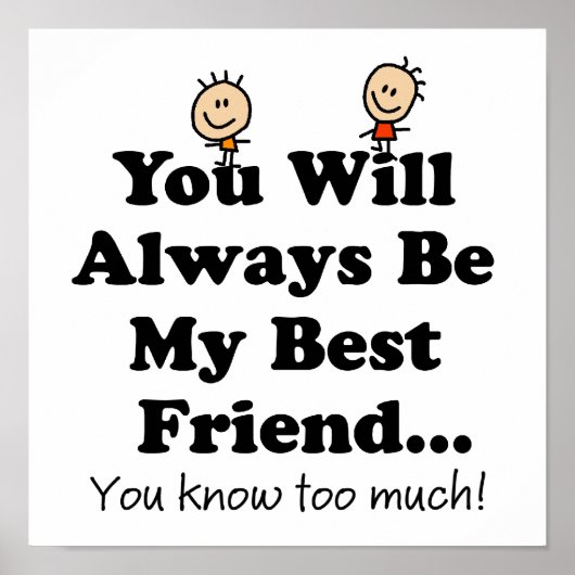 Mein bester Freund Funny Zitat White Poster (Vorne)