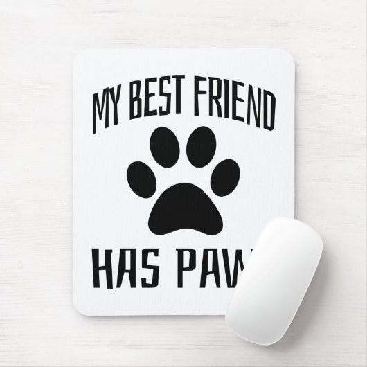 Mein bester Freund hat Pfoten - Hundefreunde Mousepad (Mit Mouse)