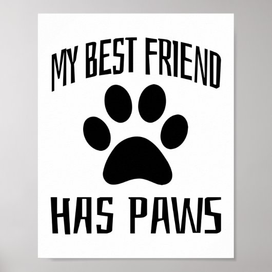 Mein bester Freund hat Pfoten - Hundefreunde Poster (Vorne)