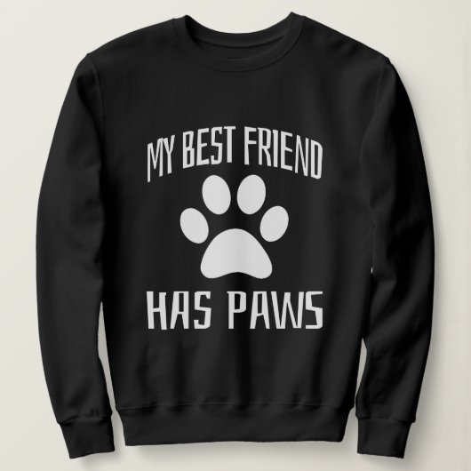 Mein bester Freund hat Pfoten Sweatshirt (Design vorne)