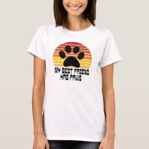Mein bester Freund hat Pfoten T-Shirt