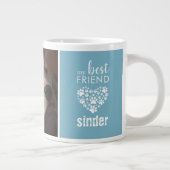 Mein bester Freund Hund Foto Personalisiert Jumbo-Tasse (Rechts)