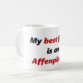 Mein bester Freund ist Affenpinscher Kaffeetasse (Vorderseite Links)