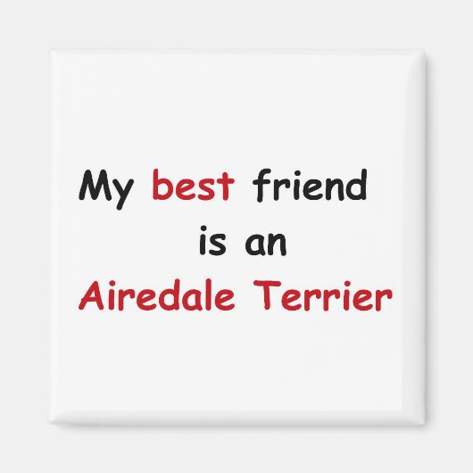 Mein bester Freund ist Airedale Terrier Magnet (Vorne)