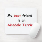 Mein bester Freund ist Airedale Terrier Mousepad (Mit Mouse)