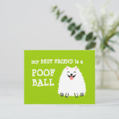 Mein bester Freund ist ein Poof Ball - Funny Spitz Postkarte (Stehend Vorderseite)