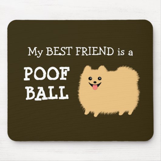Mein bester Freund ist ein Spitz Poof Ball Niedlic Mousepad (Vorne)
