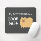 Mein bester Freund ist ein Spitz Poof Ball Niedlic Mousepad (Mit Mouse)