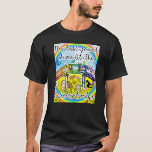 Mein bester Freund lebt an der Brücke Haustier Hun T-Shirt