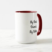 Mein bester Freund, meine Schwester, Personalisier Tasse (VorderseiteRechts)