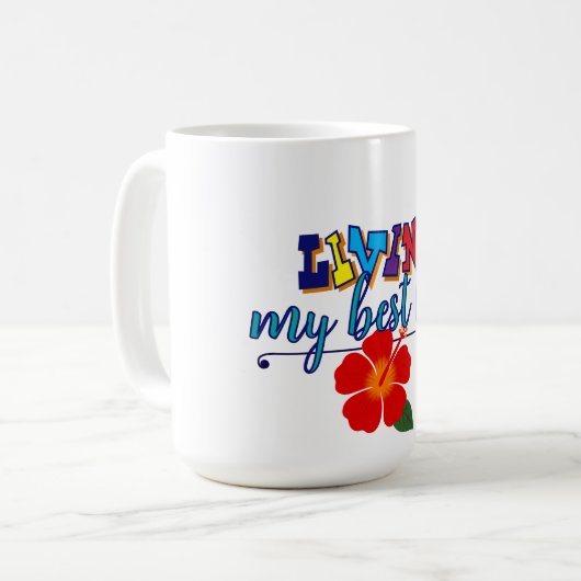 "Mein bestes Leben leben" Kaffeetasse (Vorderseite Links)