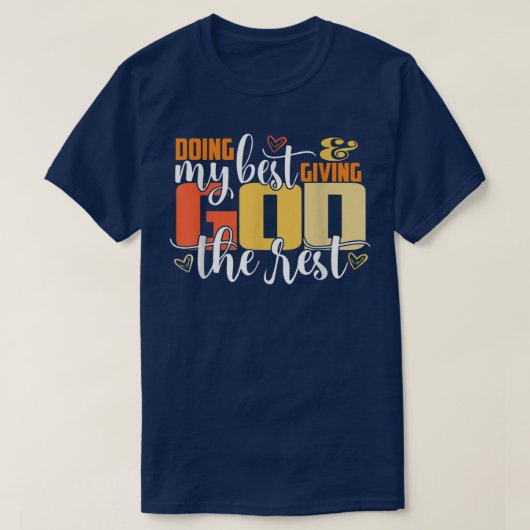 Mein Bestes tun und Gott die Erholung Sonnengott g T-Shirt (Design vorne)