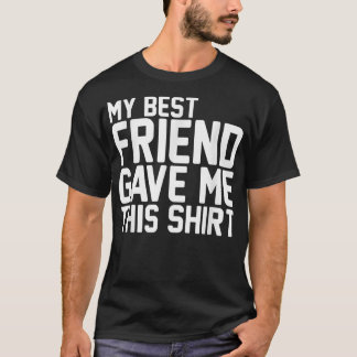Mein Bestfriend gab mir diesen BFF Bestie Squad T-Shirt