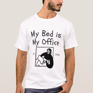Mein Bett ist mein Büro T-Shirt