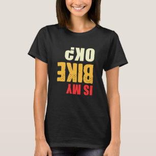 Mein Bike Okay Pro Radfahrer T-Shirt