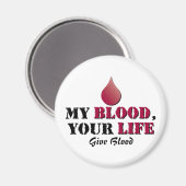 Mein Blut - Ihr Leben - Blut geben Magnet (Vorderseite/Rückseite)
