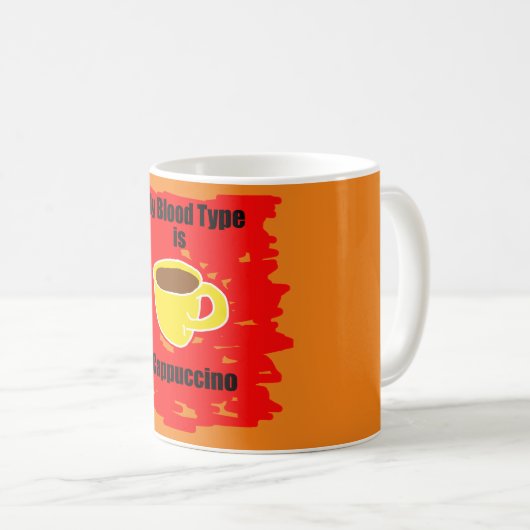 Mein Bluttyp ist Cappuccino Kaffeetasse (VorderseiteRechts)
