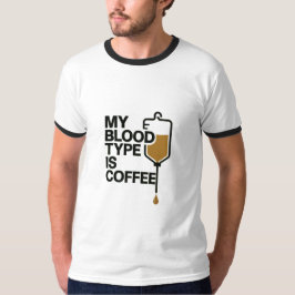 Mein Bluttyp ist der T - Shirt der Kaffeemänner