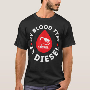 Mein Bluttyp ist Diesel, Dieselmechaniker T-Shirt