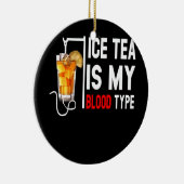 Mein Bluttyp ist Eistee, den ich als Teebeutel ent Keramik Ornament (Rechts)
