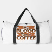 Mein Bluttyp Ist Kaffee Banner Duffle Bag (Rückseite)