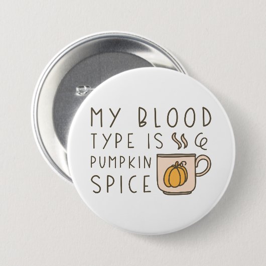 Mein Bluttyp ist Kürbisgewürz Button (Vorne & Hinten)