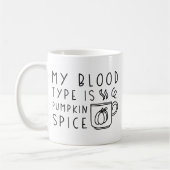 Mein Bluttyp ist Kürbisgewürz Kaffeetasse (Links)