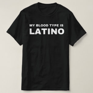 Mein Bluttyp ist Latino, lateinisches Erbe hispani T-Shirt