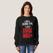 Mein Bluttyp ist Malz plus Whiskey Sweatshirt (Vorne ganz)
