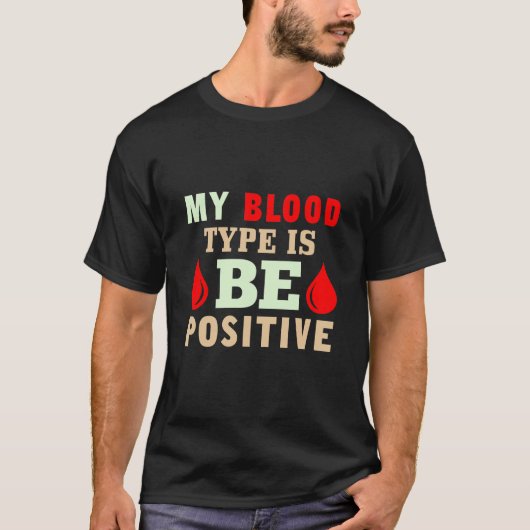 Mein Bluttyp ist positiv T-Shirt (Vorderseite)