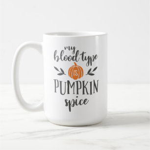 Mein Bluttyp ist Pumpkin Gewürz Kaffeetasse