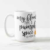 MEIN BLUTTYP IST PUMPKIN SPICE SPRICHWORT KAFFEETASSE (Links)