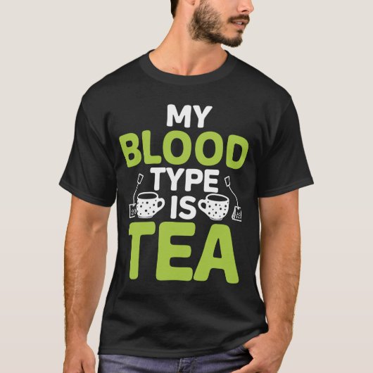 Mein Bluttyp ist Tee Tee Tea Drinker Cup of Tee 1 (Vorderseite)