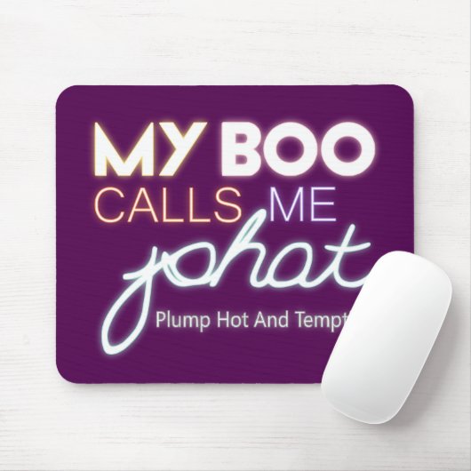 Mein Boo nennt mich PHAT-Sprung heiß und verführer Mousepad (Mit Mouse)