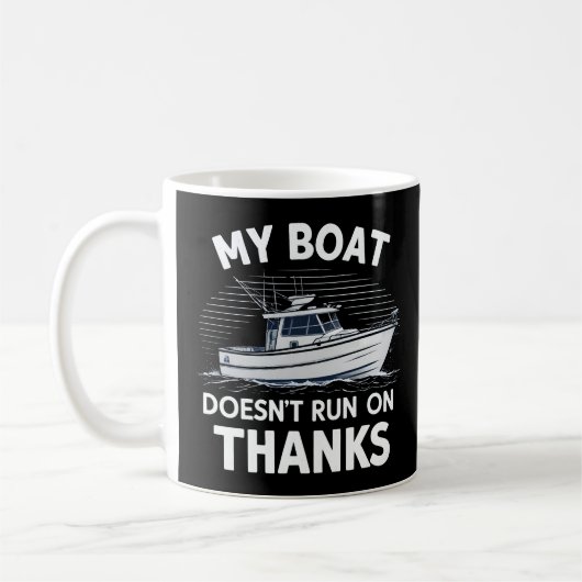 Mein Boot läuft nicht auf Bootseignern Kaffeetasse (Links)