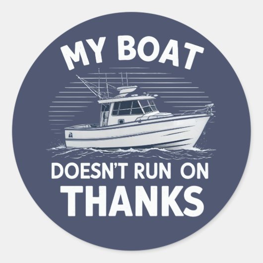 Mein Boot läuft nicht auf Bootseignern Runder Aufkleber (Vorderseite)