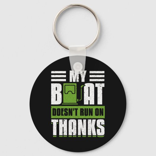 Mein Boot läuft nicht auf Dankeschön-Bootsbesitzer Schlüsselanhänger (Vorderseite)