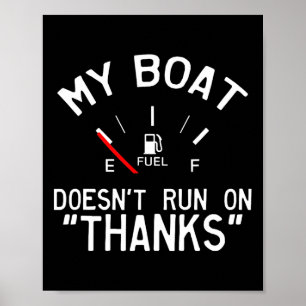 Mein Boot läuft nicht auf Danksagungen' Lustig Poster